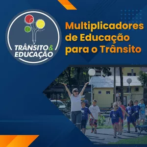 Imagem de capa para o Curso online Multiplicadores de Educação para o Trânsito