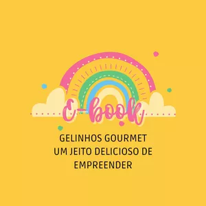 Imagem de capa para o Ebook Empreenda com deliciosos gelinhos gourmet 
