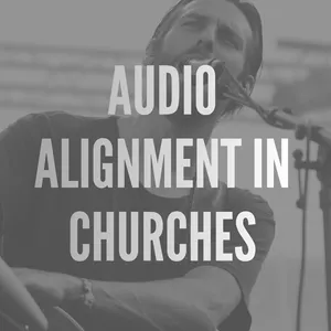 Imagem de capa para o Ebook Audio Alignment in Churches(Manual de Alinhamento de áudio para igrejas)