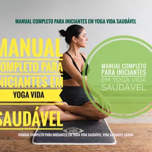 MANUAL COMPLETO EM YOGA VIDA SAUDÁVEL