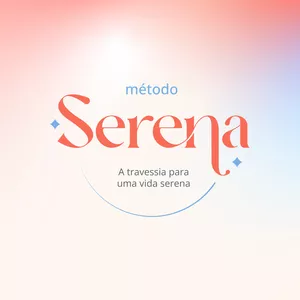 Imagem de capa para o Curso online Serena | A travessia para uma vida sem ansiedade