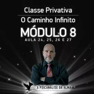 Imagem de capa para o Curso online Classe Privativa - O Caminho Infinito - Módulo 8