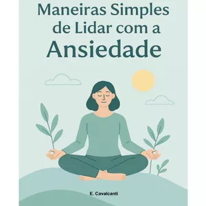 Imagem de capa para o Ebook Maneiras Simples de Lidar com a Ansiedade