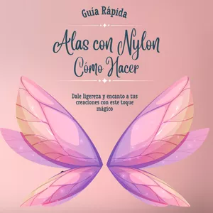 Imagen de portada para Ebook Guía Rápida: Cómo Hacer Alas con Nylon
