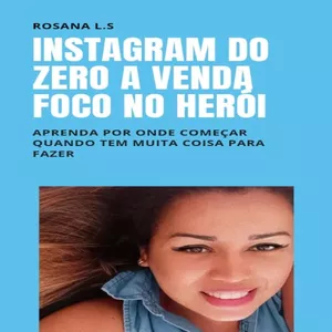 Imagem principal do produto Instagram do Zero a Venda Foco no Herói