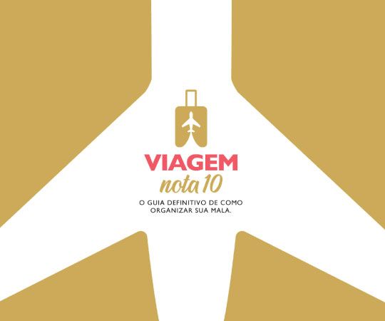 Viagem Nota 10 - Guia Definitivo de Como Organizar a Mala