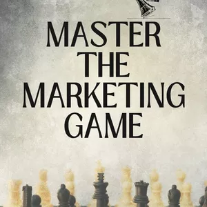 Cover image for Ebook Master the Marketing Game, NOW!