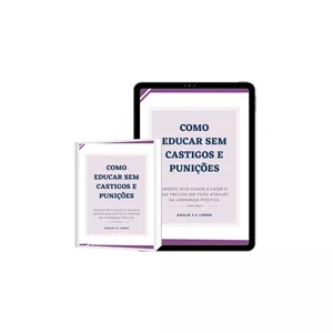 Imagem de capa para o Ebook Como Educar Sem Castigo e Punições