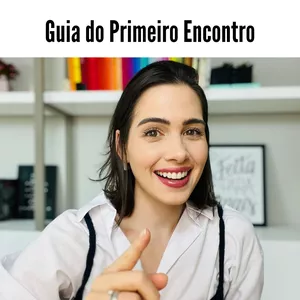 Imagem de capa para o Curso online Guia do Primeiro Encontro
