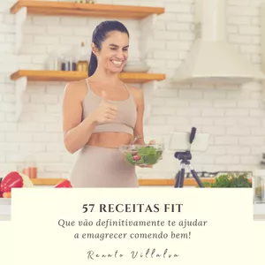Imagem de capa para o Ebook 57 RECEITAS FITNESS QUE VÃO DEFINITIVAMENTE TE AJUDAR A EMAGRECER COMENDO BEM!