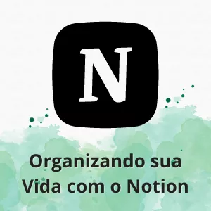 Imagem de capa para o Curso online Template Organizando sua Rotina com Notion