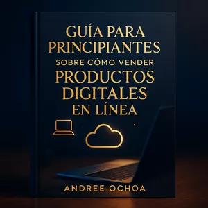 Imagen de portada para Ebook Guía Para Principiantes Sobre Cómo Vender Productos Digitales En Línea