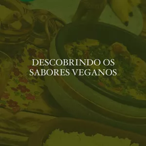 Imagem do curso DESCOBRINDO SABORES VEGANOS