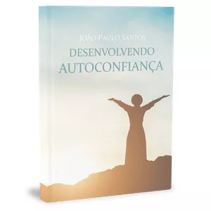 Imagem de capa para o Ebook Desenvolvendo Autoconfiança eBook