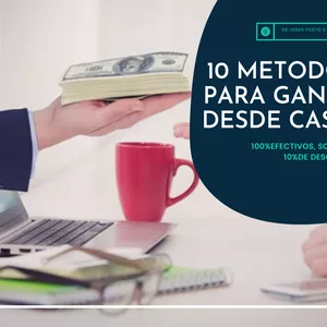 Imagen de portada para Ebook ¡10 METODÓS EFECTIVOS PARA GANAR DINERO DESDE CASA! 
