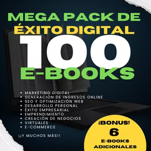 Imagen de portada para Ebook Mega Pack de Éxito Digital: 100 E-books + 6 BONUS Exclusivos