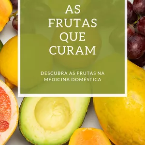 Imagem de capa para o Ebook AS FRUTAS QUE CURAM