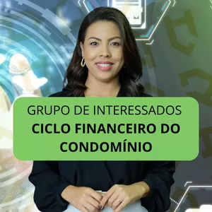 Imagem de capa para o Curso online Ciclo Financeiro do Condomínio - Da Previsão Orçamentária a Prestação de Contas