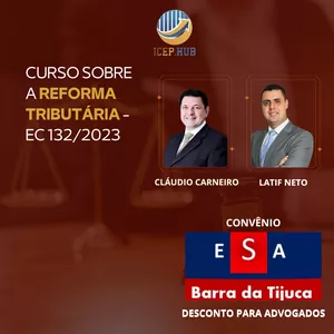 Imagem de capa para o Curso online DOMINANDO A REFORMA TRIBUTÁRIA COM CLÁUDIO CARNEIRO E LATIF NETO