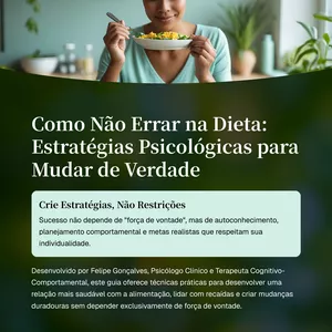 Imagem de capa para o Ebook Como Não Errar na Dieta - Estratégias Psicológicas para Mudar de Verdade