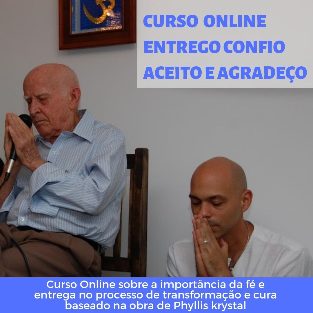 Curso Curso Entrego Confio Aceito e Agradeço