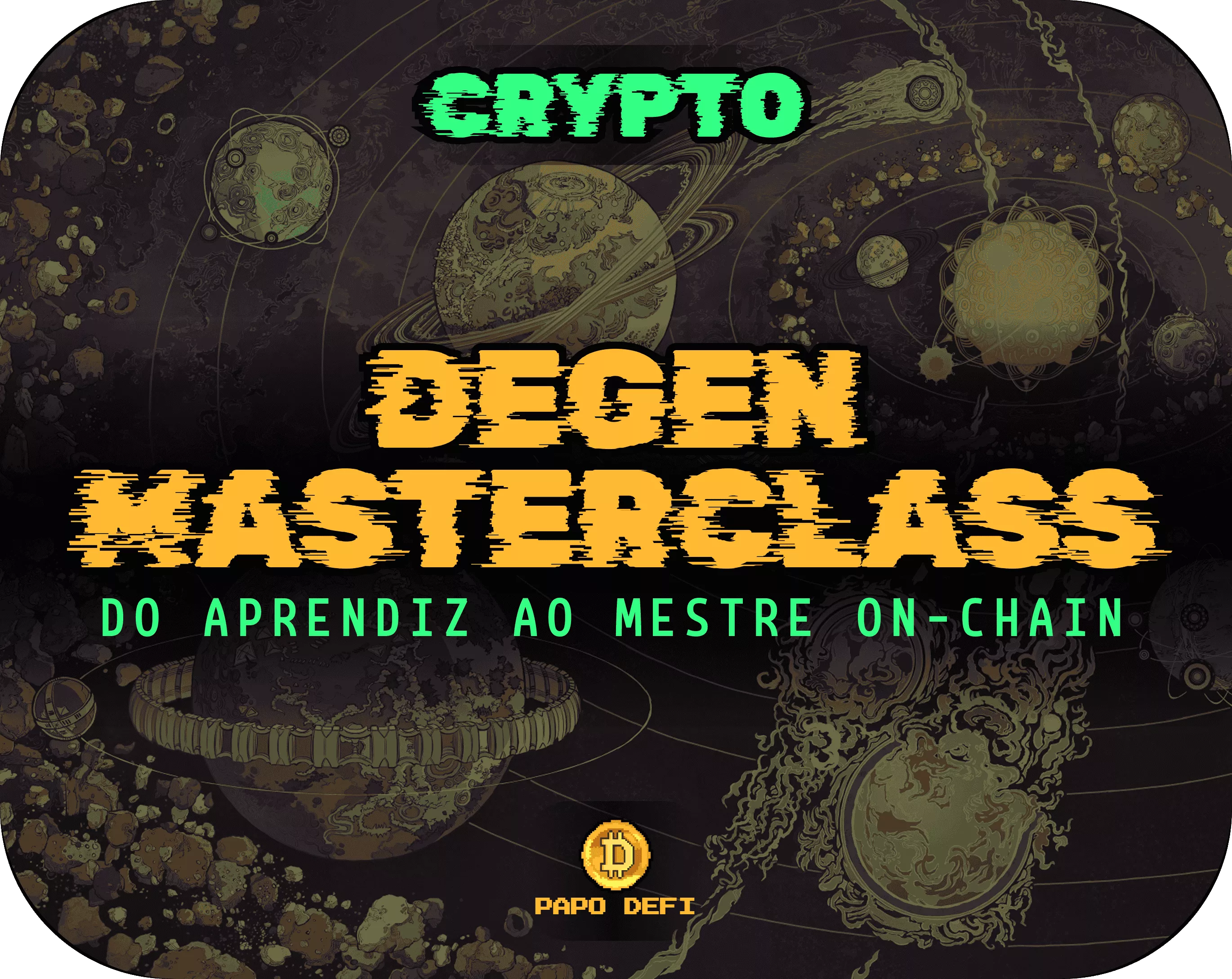 Degen Masterclass - Do Aprendiz ao Mestre On-chain em Crypto!  — imagem 2