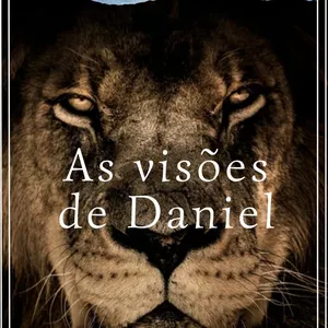 Imagem de capa para o Ebook As visões de Daniel