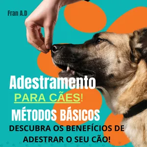 Imagem de capa para o Ebook ADESTRAMENTO PARA CÃES: MÉTODO BÁSICO