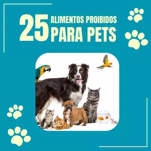 Imagem de capa para o Ebook 25 Alimentos Proibidos Para o Seu Pet - Um guia essencial para proteger seu melhor amigo
