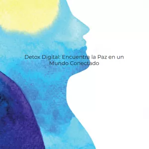 Imagen de portada para Ebook Detox Digital: Encuentra la Paz en un Mundo Conectado