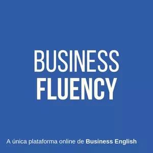 Imagem de capa para o Curso online Business Fluency - Plataforma de Business English