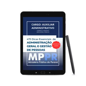 Imagem de capa para o Ebook (MPPR)- Auxiliar Administrativo-473 Dicas de Administração Geral e Gestão de Pessoas- Ministério Público do Paraná