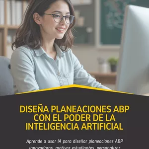 Imagen de portada para Curso online Diseña Planeaciones ABP Innovadoras con el Poder de la Inteligencia Artificial