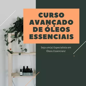 Curso Avançado de Óleos Essenciais - Oil Club Especialist
