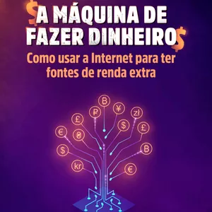 Imagem de capa para o Curso online A Máquina de fazer dinheiro