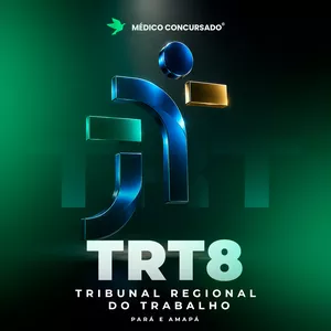 Imagem do curso Médico Tribunal Regional do Trabalho da 8° Região - TRT 8: Curso Preparatório Específicas + Inespecíficas - MedicoConcursado®