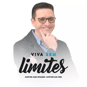 Viva sem Limites - Controle suas Emoções. Controle sua Vida!