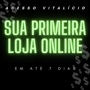 Imagem do curso [Vitalício] Sua Primeira Loja Online em até 7 Dias