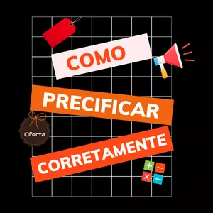 Como precificar seu produto ou serviço corretamente