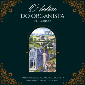 Imagem de capa para o Ebook Bolsão do Organista Peregrino