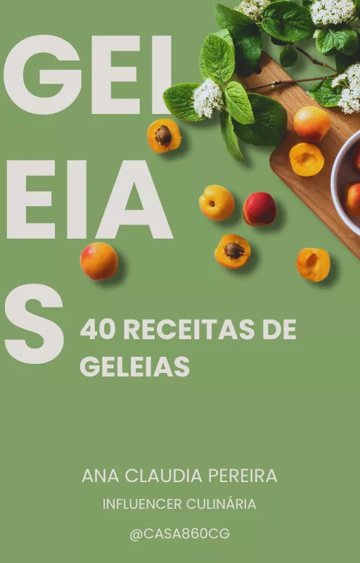 40 Melhores Receitas de Geleias da Ana @Casa860cg