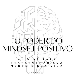 Imagem de capa para o Ebook O Poder do Mindset Positivo