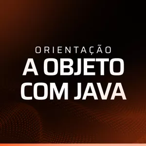 Imagem de capa para o Curso online Orientação a objeto com Java