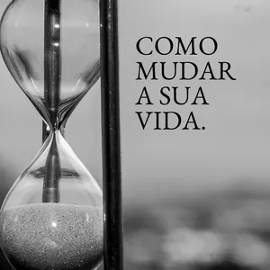 Imagem de capa para o Ebook Como mudar a sua vida.