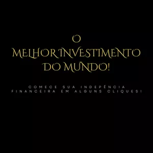 Imagem de capa para o Curso online O MELHOR INVESTIMENTO DO MUNDO