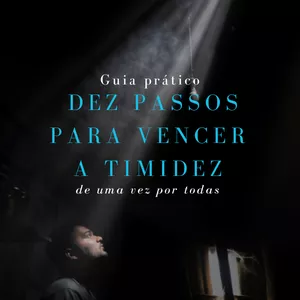 Imagem de capa para o Ebook Dez passos pra vencer a timidez - Definitivamente 