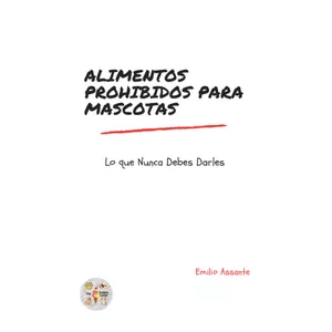 Imagen de portada para Ebook Alimentos prohibidos para mascotas. Lo que nunca debes darles