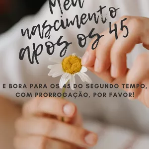 Imagem de capa para o Ebook Meu Nascimento após os 45