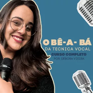 Imagem de capa para o Curso online O  BÊ-A-BÁ DA TÉCNICA VOCAL