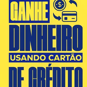COMO GANHAR DINHEIRO COM CARTÃO DE CRÉDITO